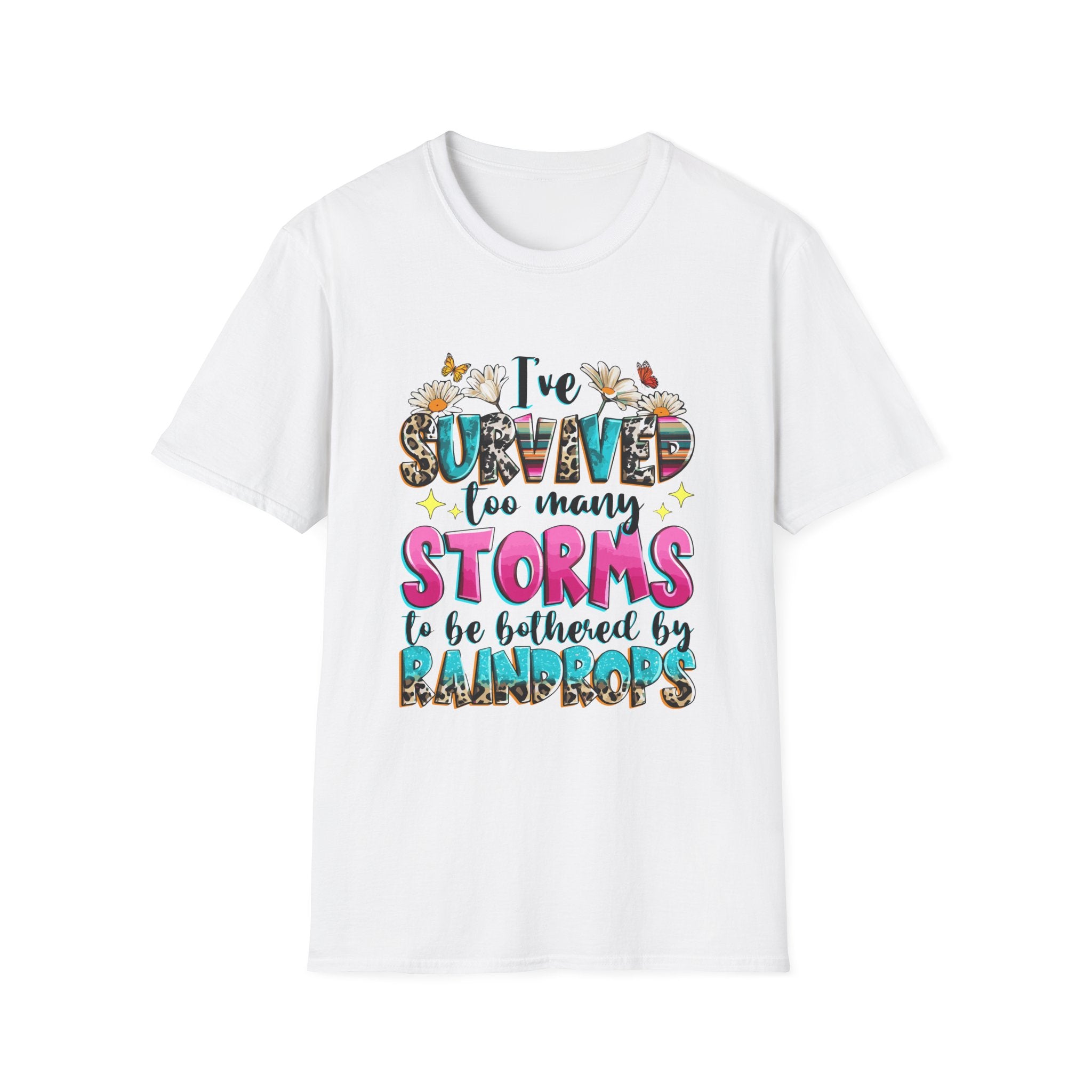 I've Survived Too Many Storms T-Shirt — Inspirational Faith and Resilience Tee