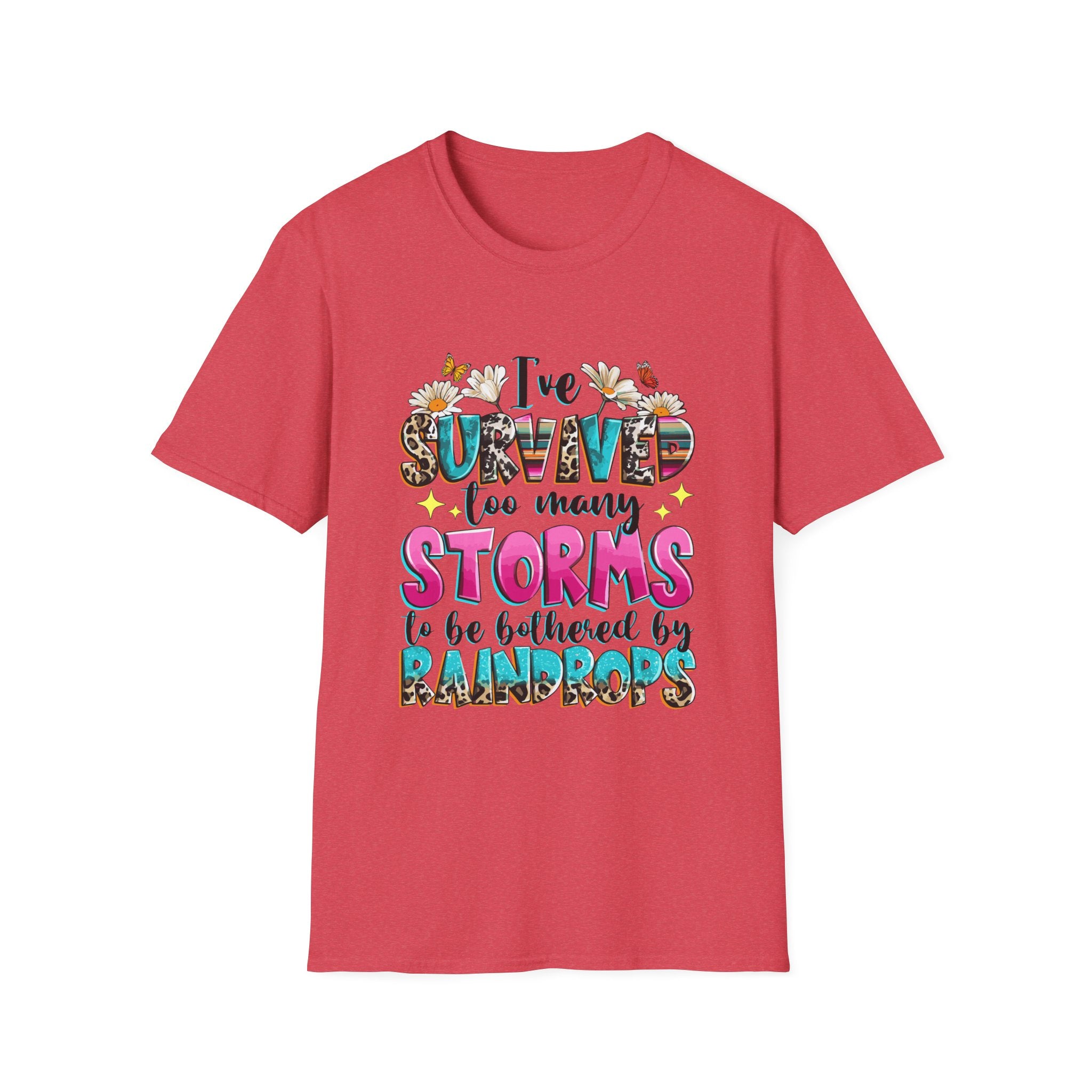 I've Survived Too Many Storms T-Shirt — Inspirational Faith and Resilience Tee