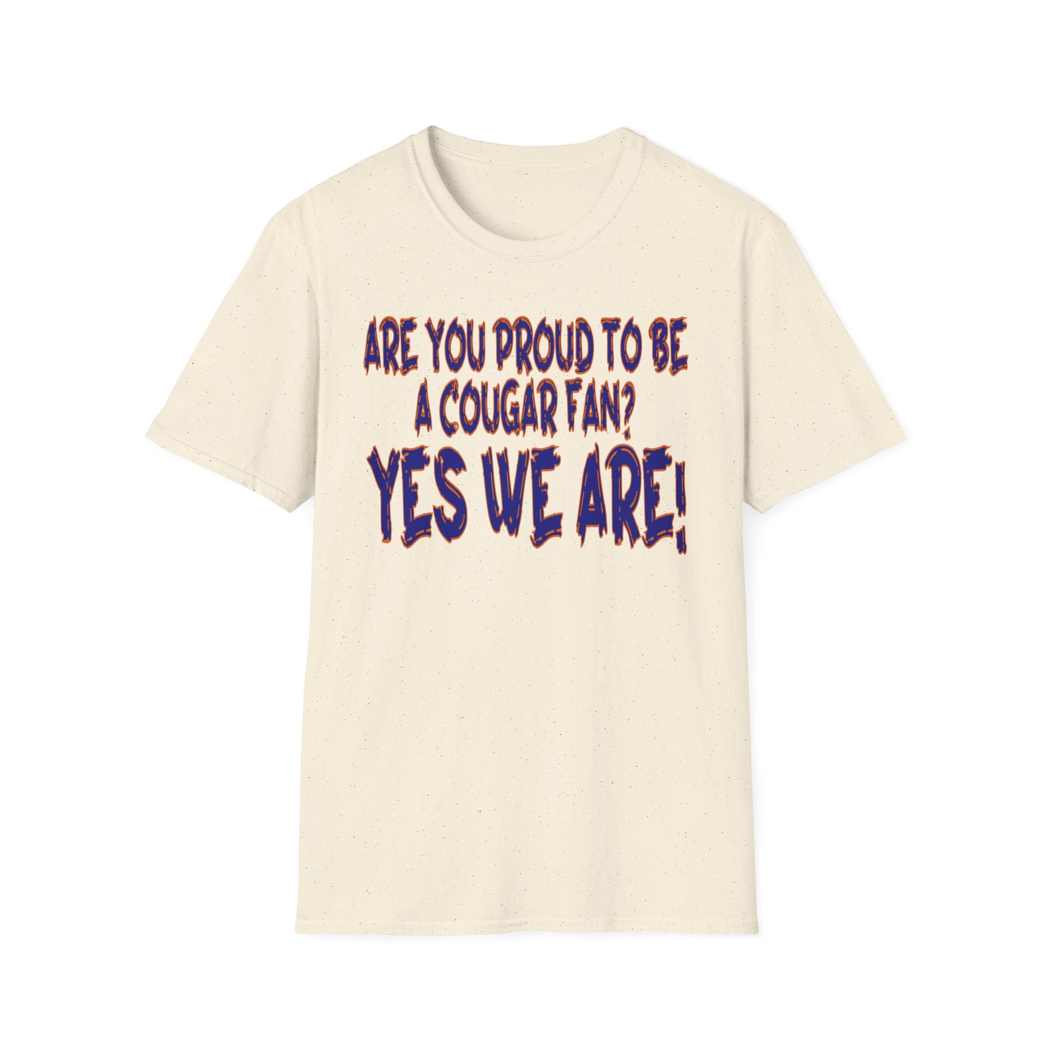 Cougar Fan T-Shirt — "Are You Proud to Be a Cougar Fan? Yes We Are!"