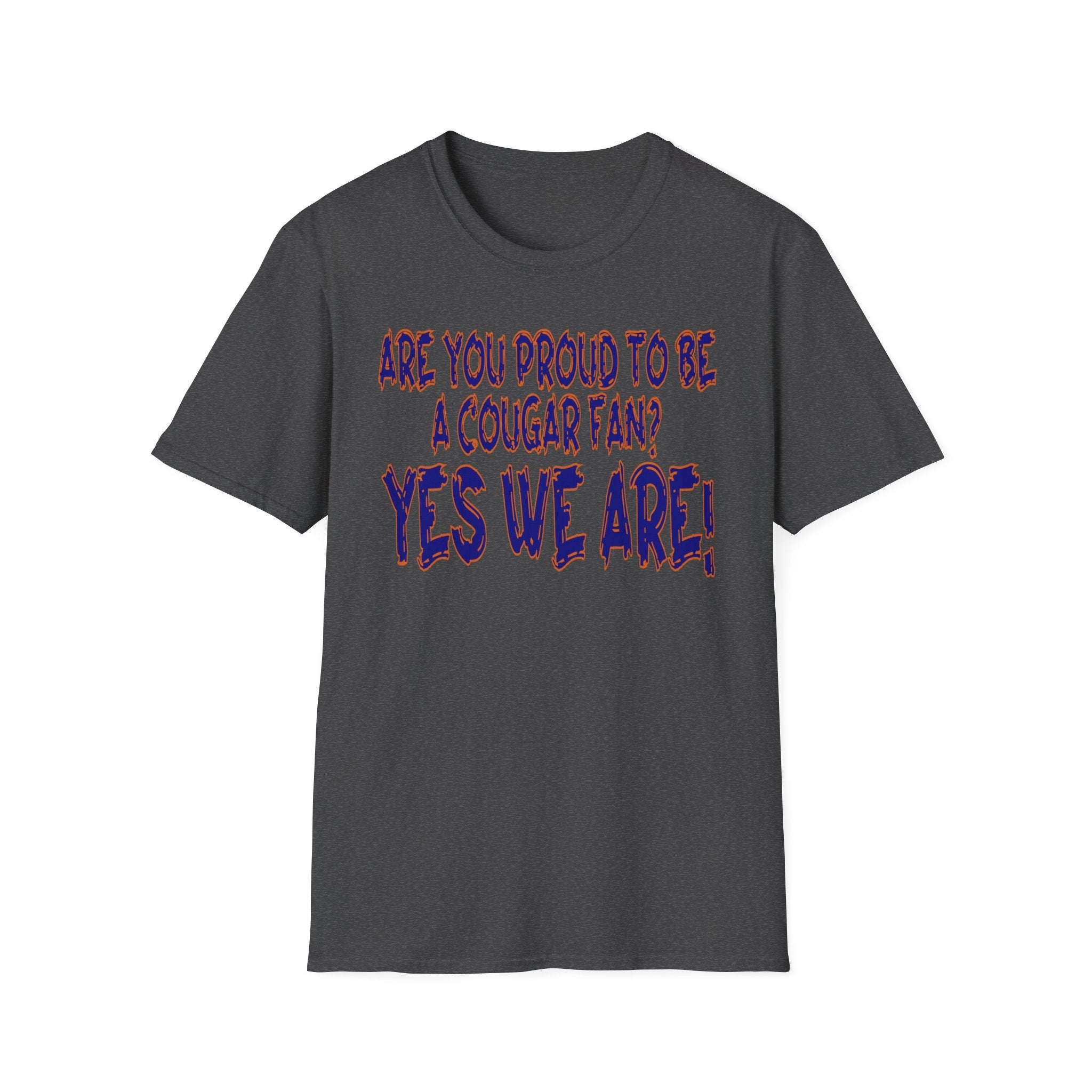 Cougar Fan T-Shirt — "Are You Proud to Be a Cougar Fan? Yes We Are!"