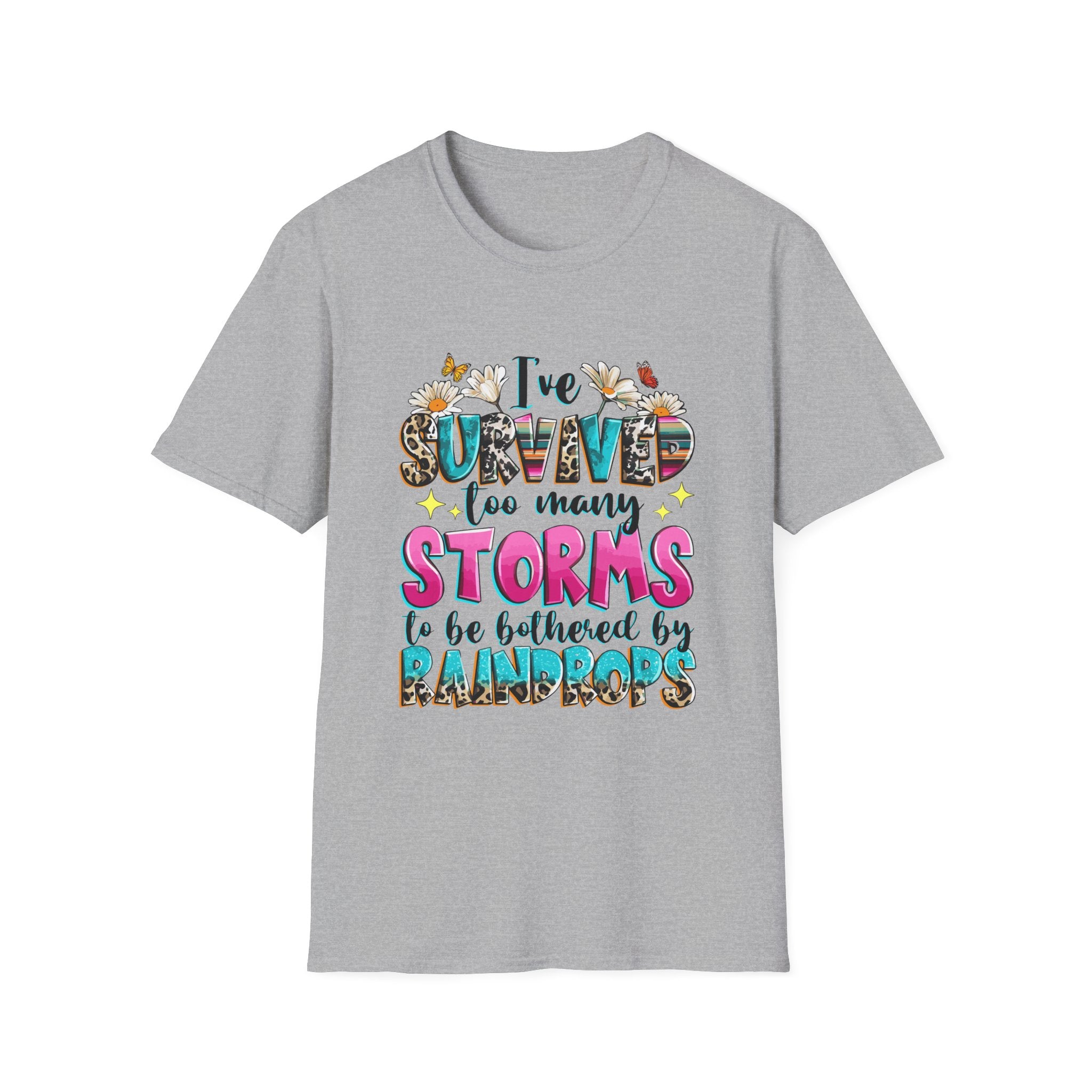 I've Survived Too Many Storms T-Shirt — Inspirational Faith and Resilience Tee