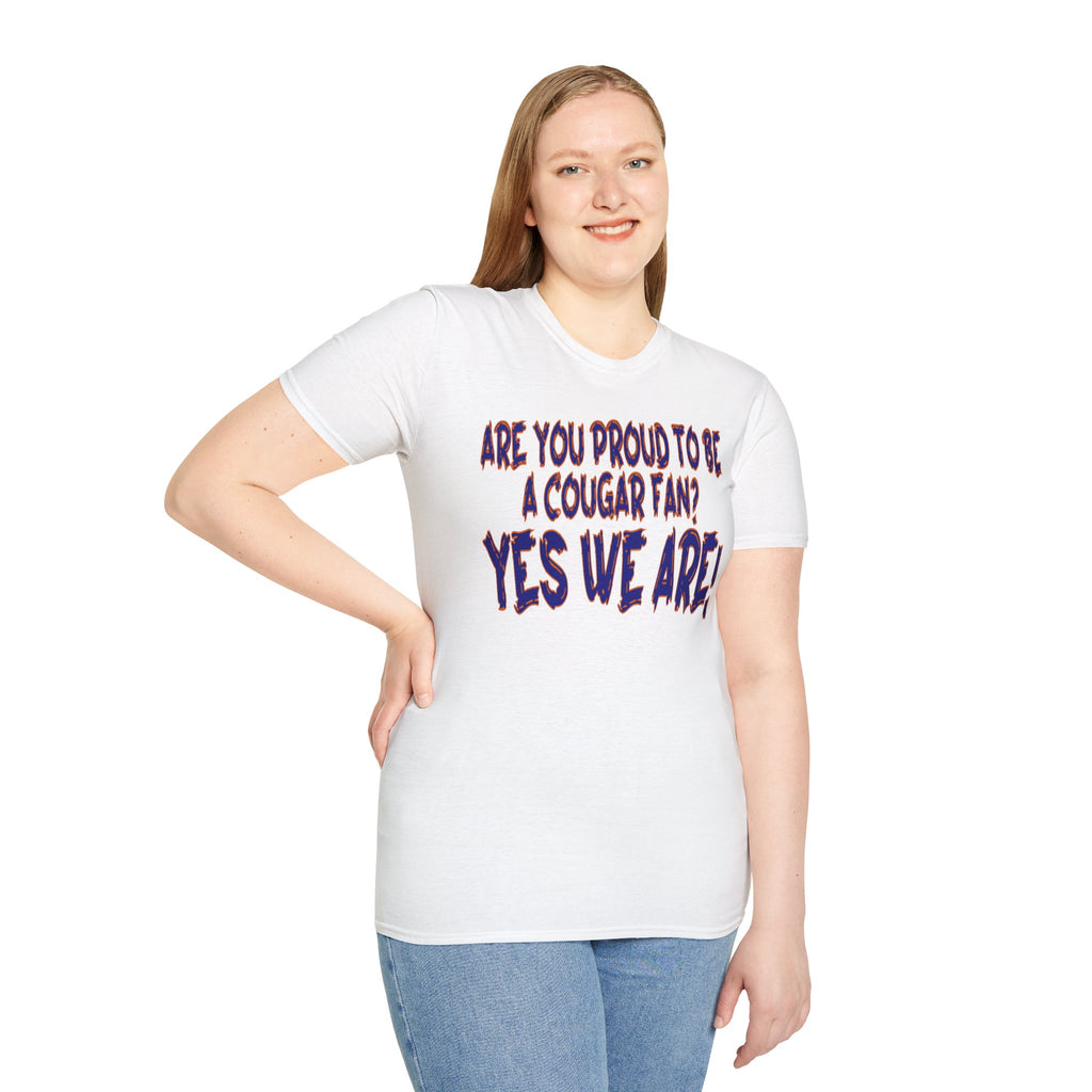 Cougar Fan T-Shirt — "Are You Proud to Be a Cougar Fan? Yes We Are!"