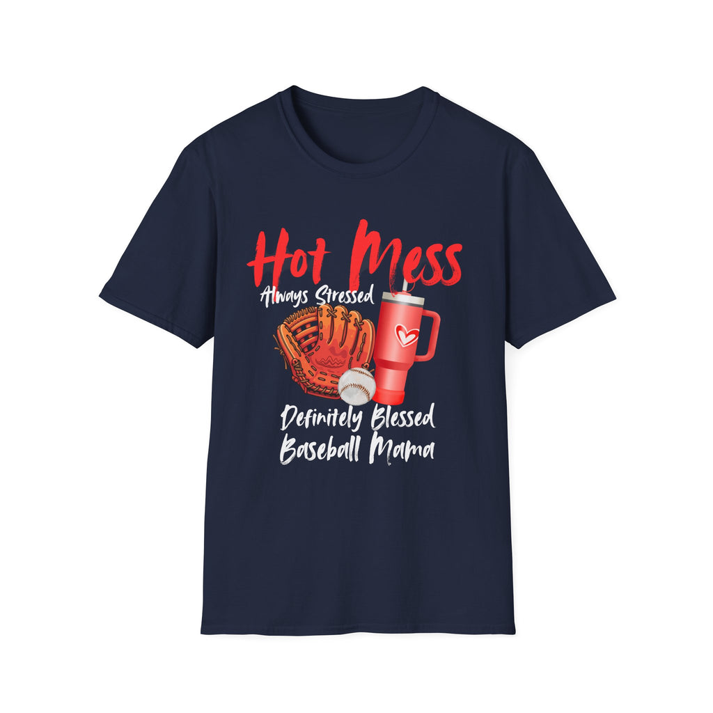 Hot Mess Baseball Mama T-Shirt — “Hot Mess, Definitely Blessed” Graphic Tee