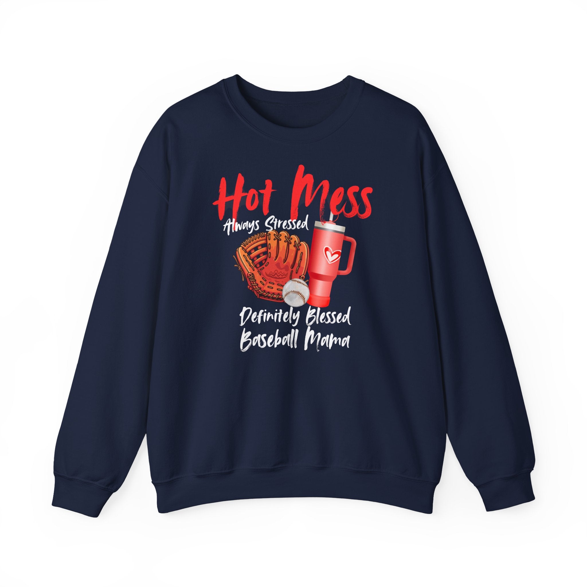 Hot Mess Baseball Mom Crewneck Sweatshirt-- Stressed and Blessed