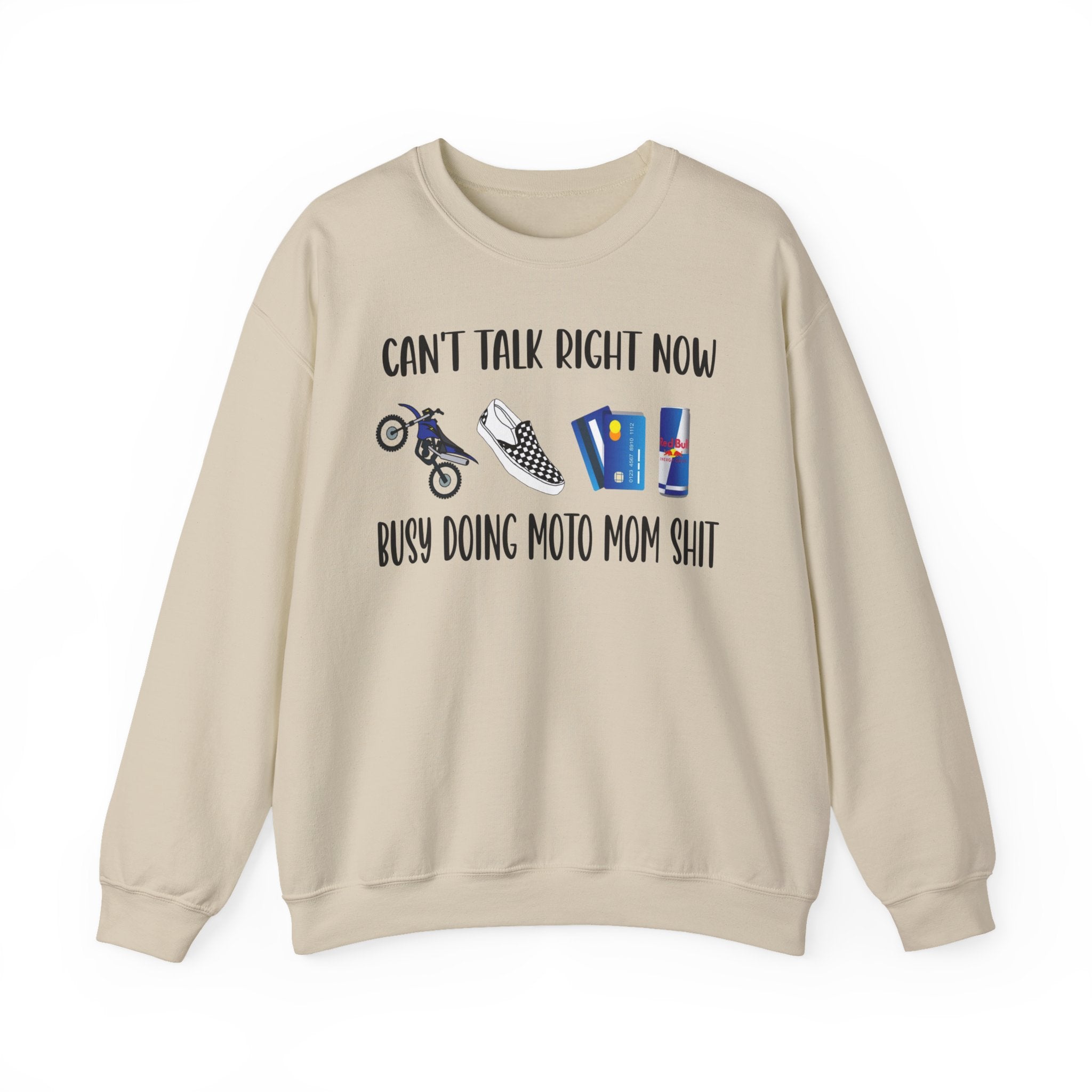 Crewneck Sweatshirt — "Can't Talk Right Now, Busy Doing Moto Mom Shit" Motorcycle Mom Graphic