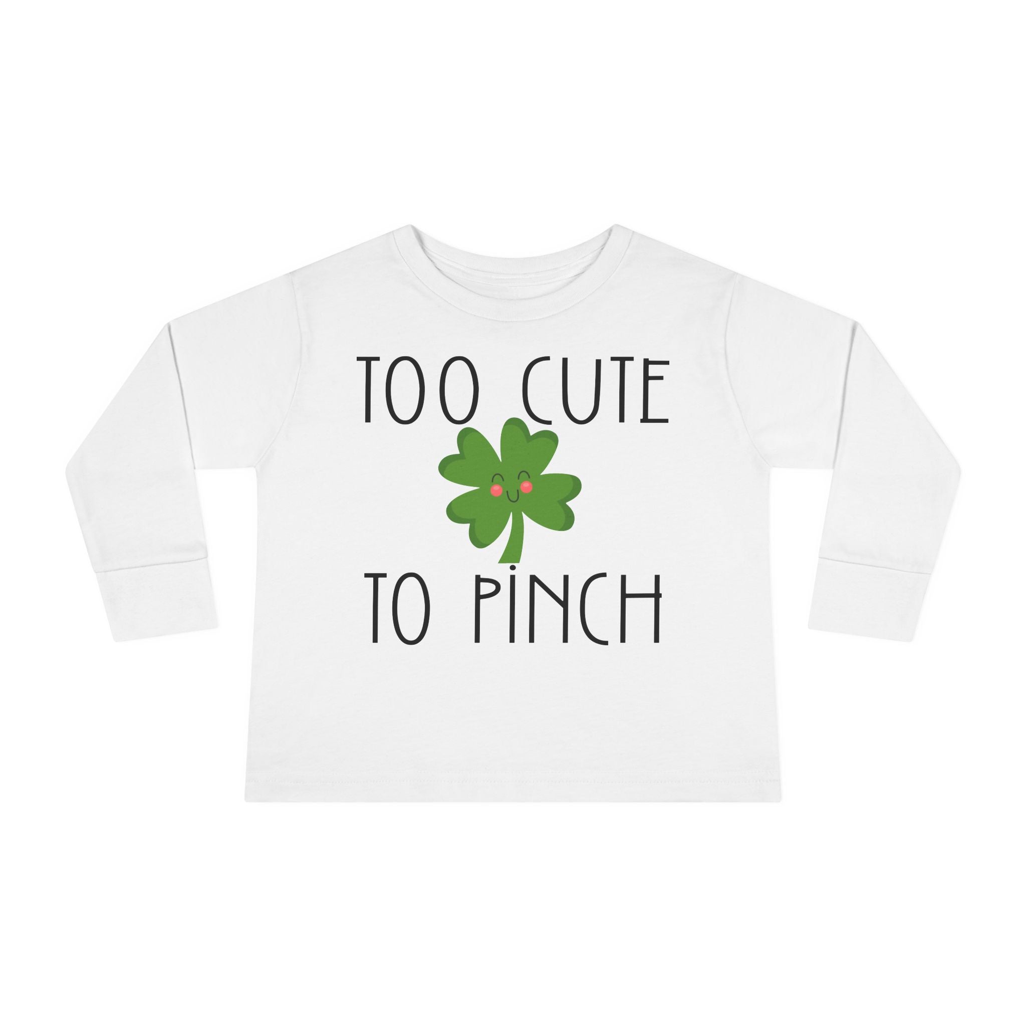 Toddler Long Sleeve Tee – "Too Cute to Pinch" Shamrock St. Patrick’s Day Shirt