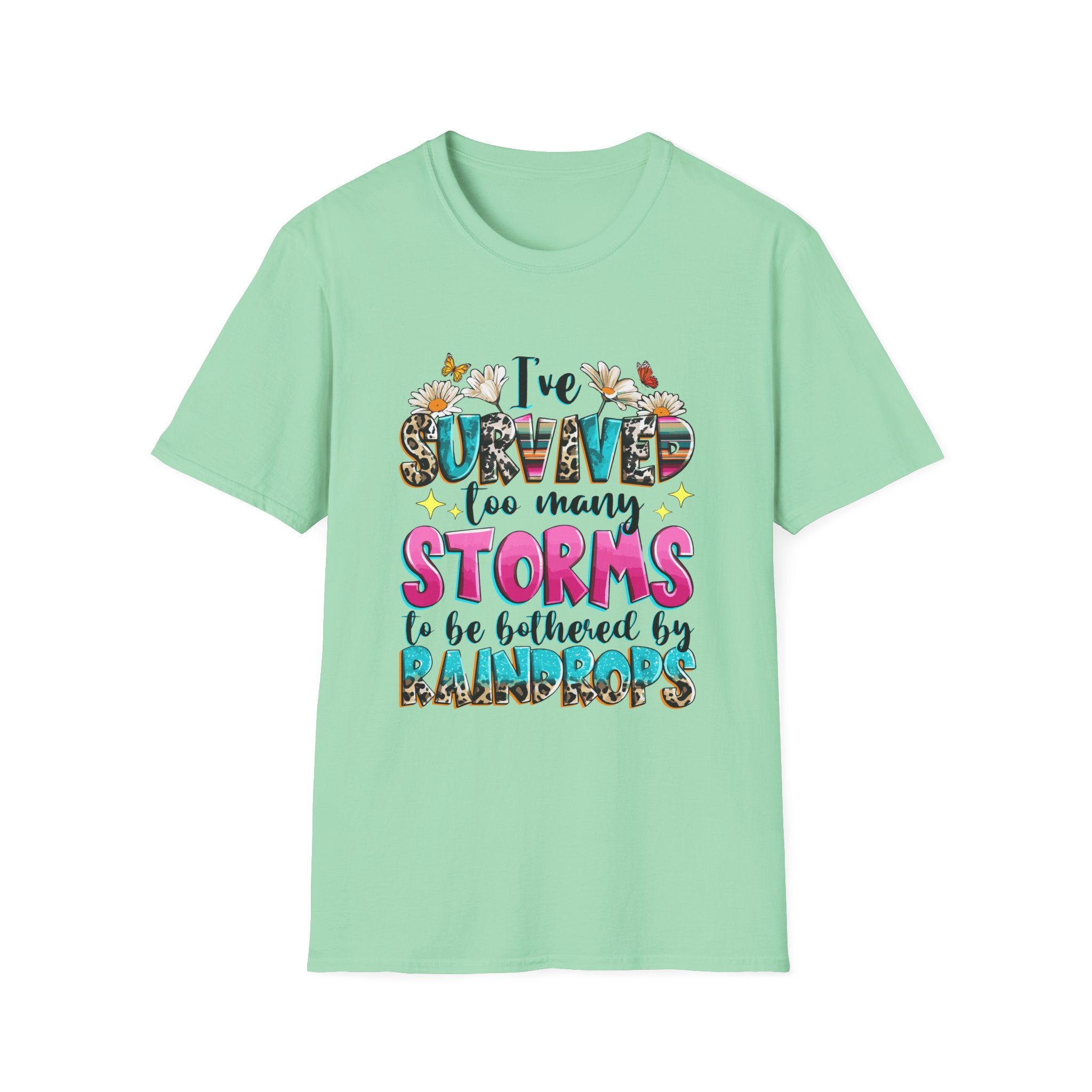 I've Survived Too Many Storms T-Shirt — Inspirational Faith and Resilience Tee
