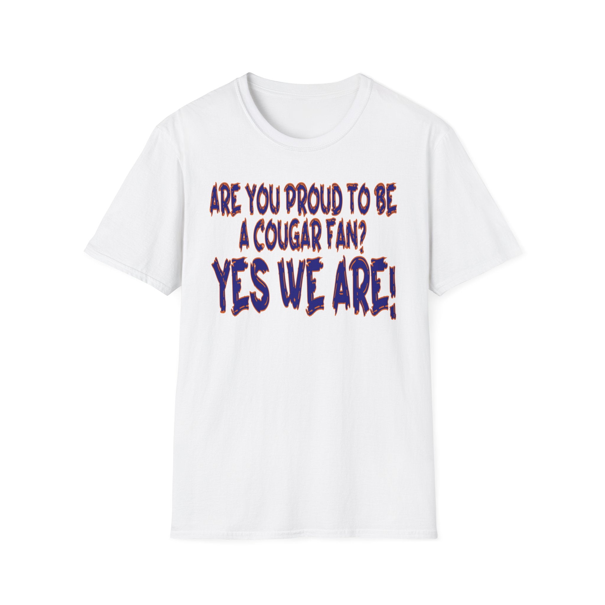 Cougar Fan T-Shirt — "Are You Proud to Be a Cougar Fan? Yes We Are!"