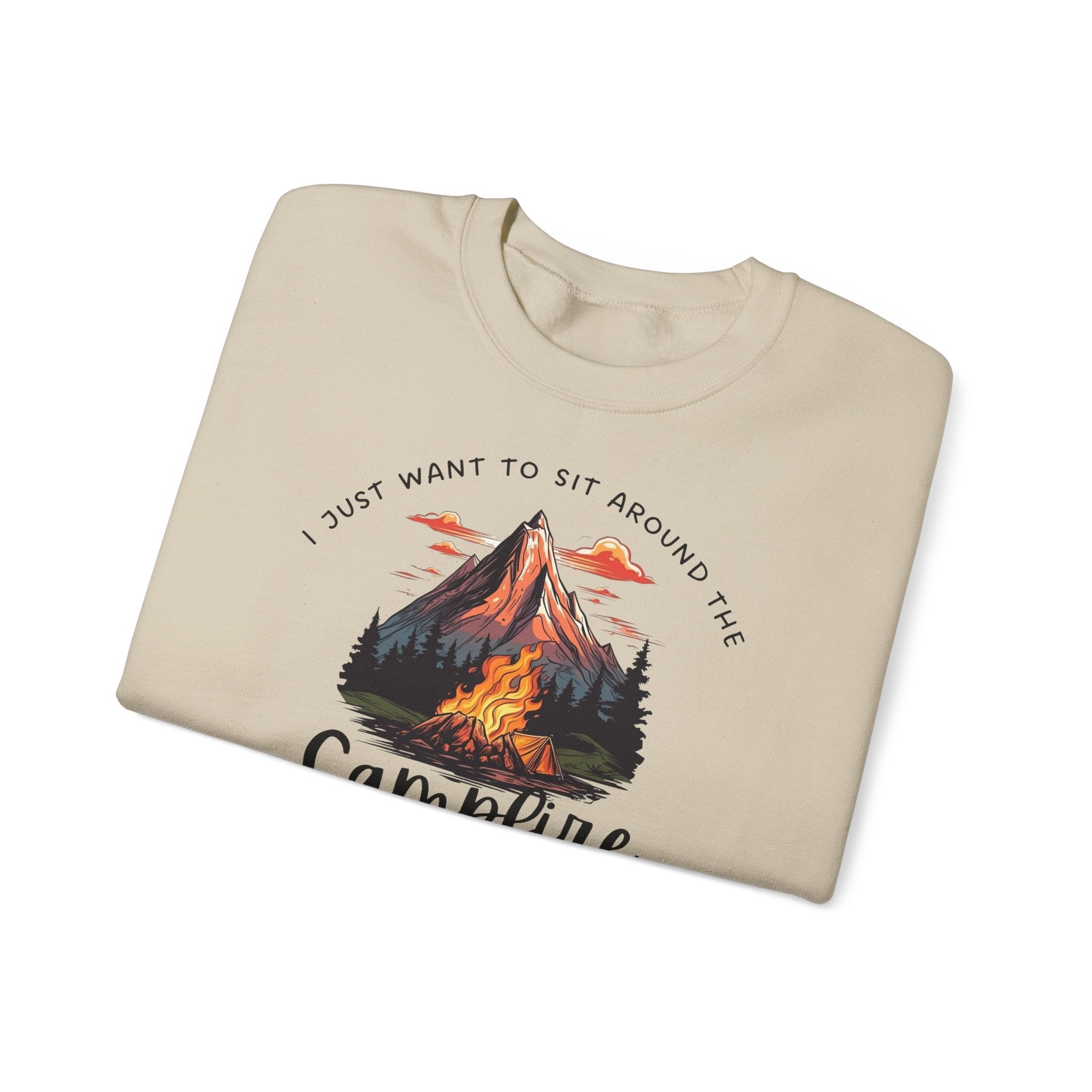 Crewneck Sweatshirt — “I Just Want to Sit Around the Campfire & Praise the Lord”