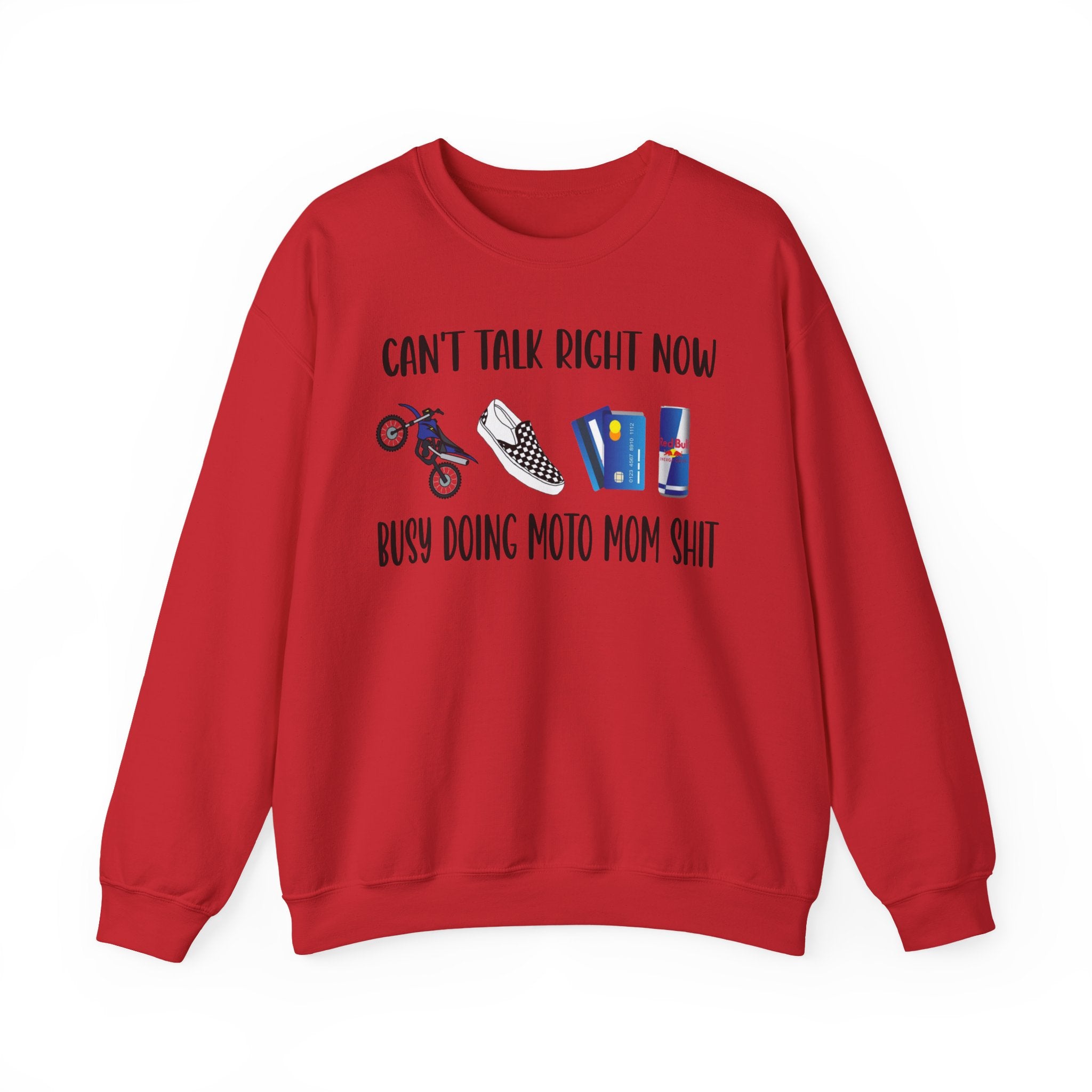 Crewneck Sweatshirt — "Can't Talk Right Now, Busy Doing Moto Mom Shit" Motorcycle Mom Graphic