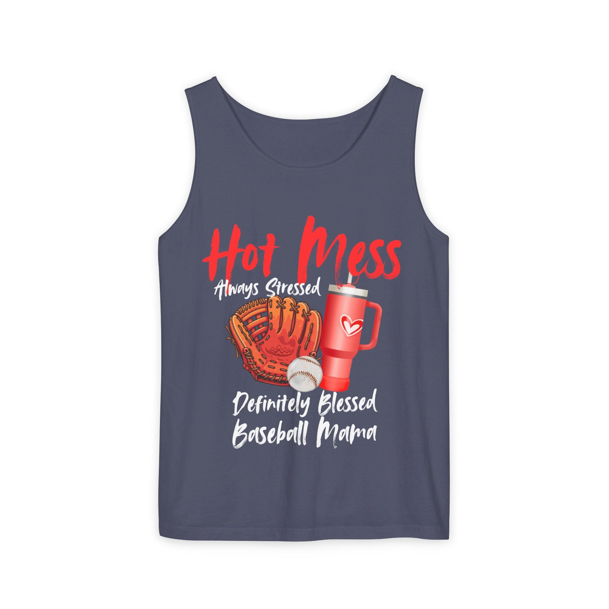 Baseball Mama Tank Top — “Hot Mess, Always Stressed, Definitely Blessed” Graphic