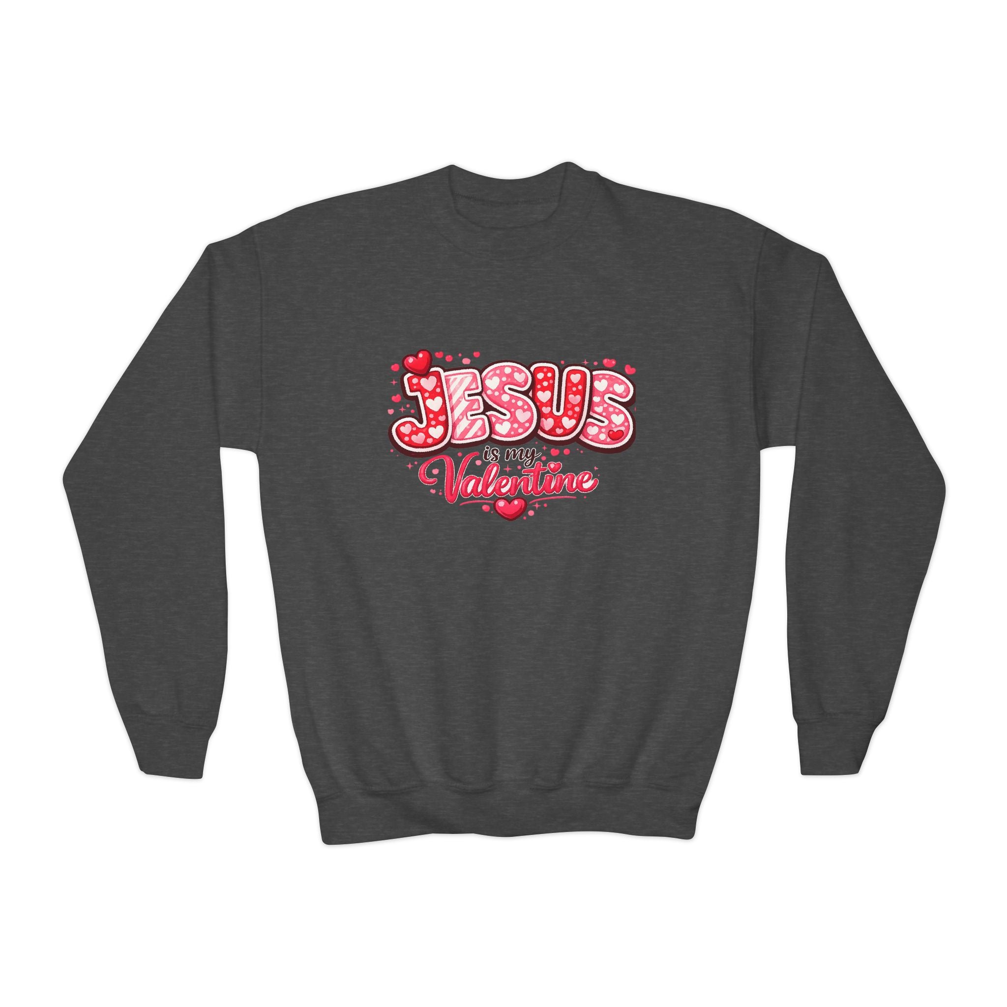 Youth Sweatshirt - "Jesus is My Valentine" Cute Kids Christian Valentine Crewneck