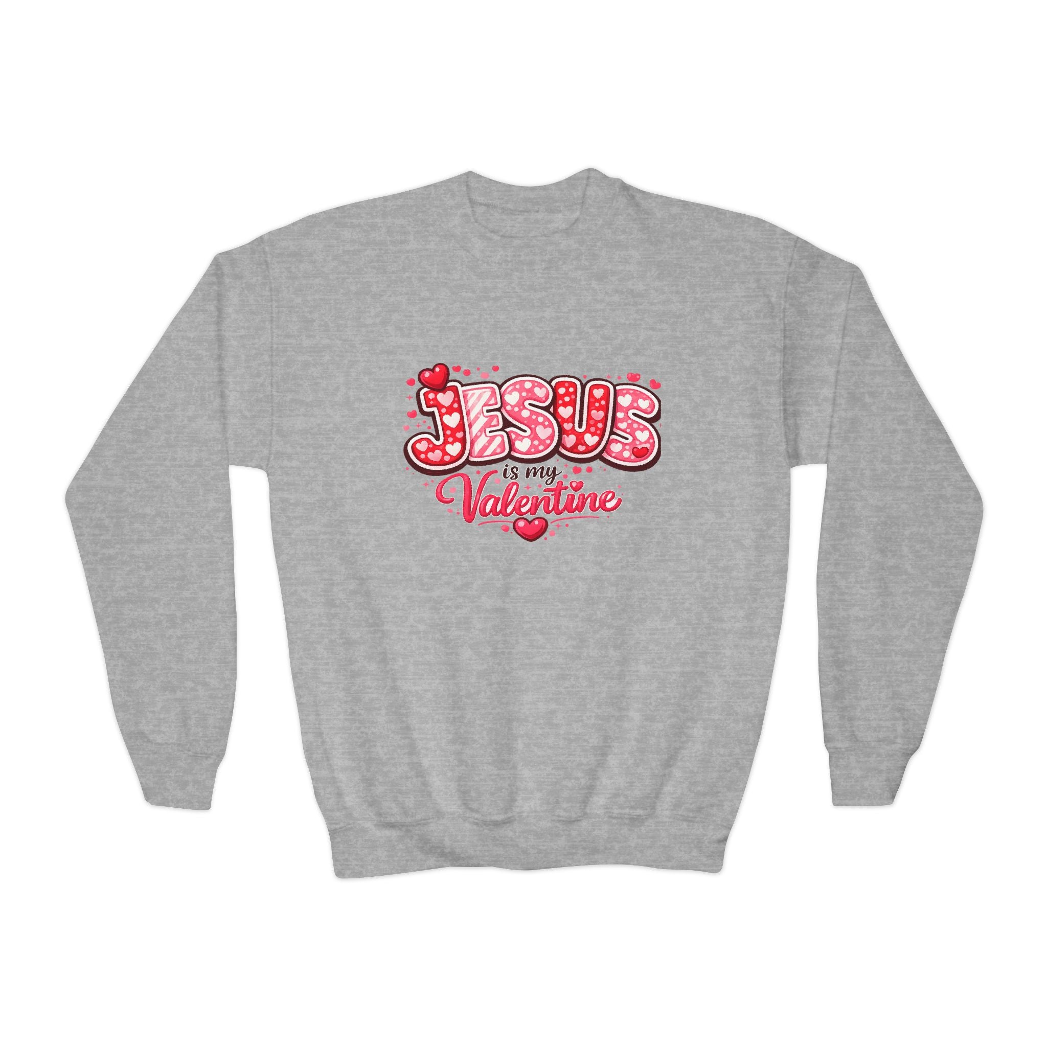 Youth Sweatshirt - "Jesus is My Valentine" Cute Kids Christian Valentine Crewneck