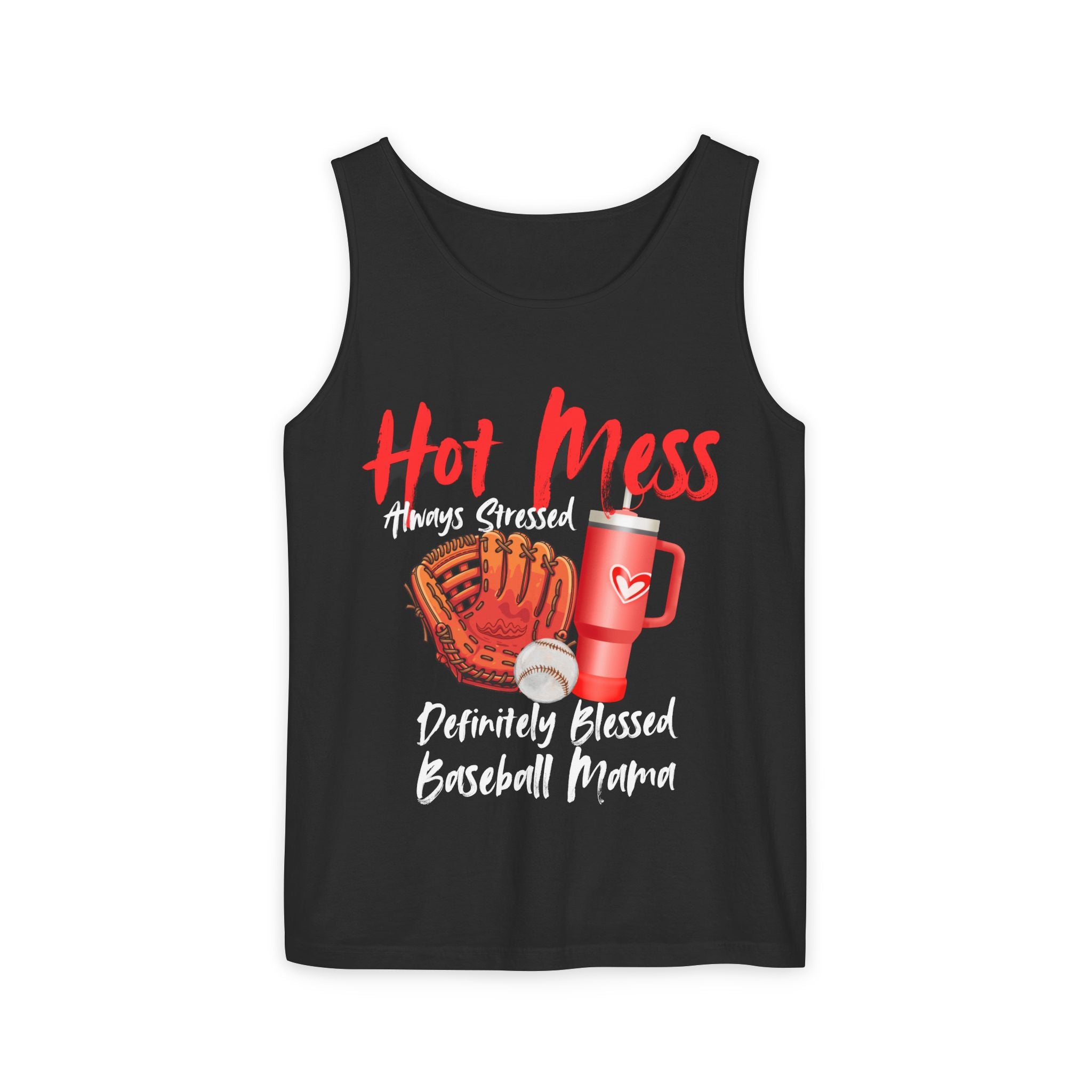 Baseball Mama Tank Top — “Hot Mess, Always Stressed, Definitely Blessed” Graphic