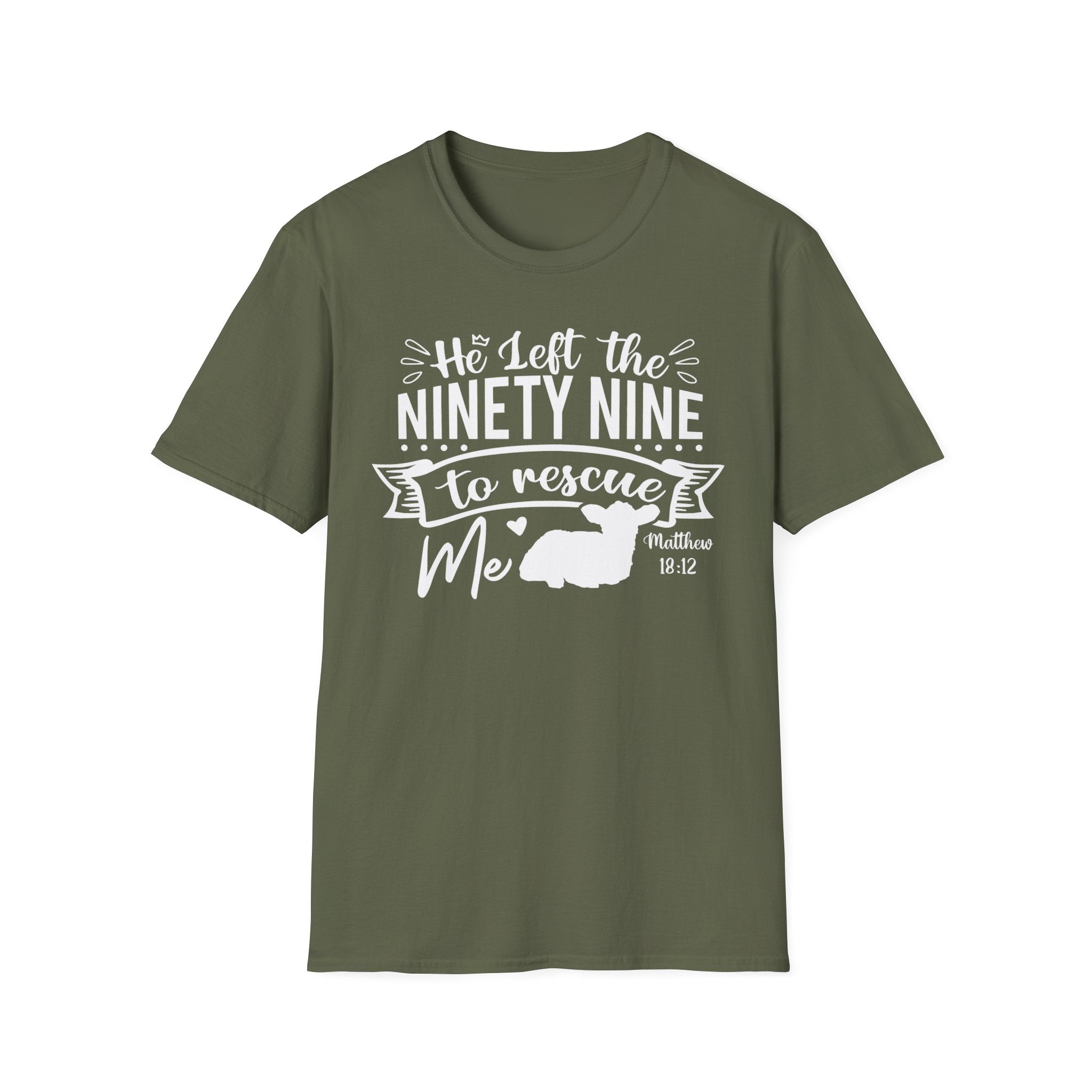He Left the Ninety Nine to Rescue Me T-Shirt — Christian Rescue Sheep Faith Tee