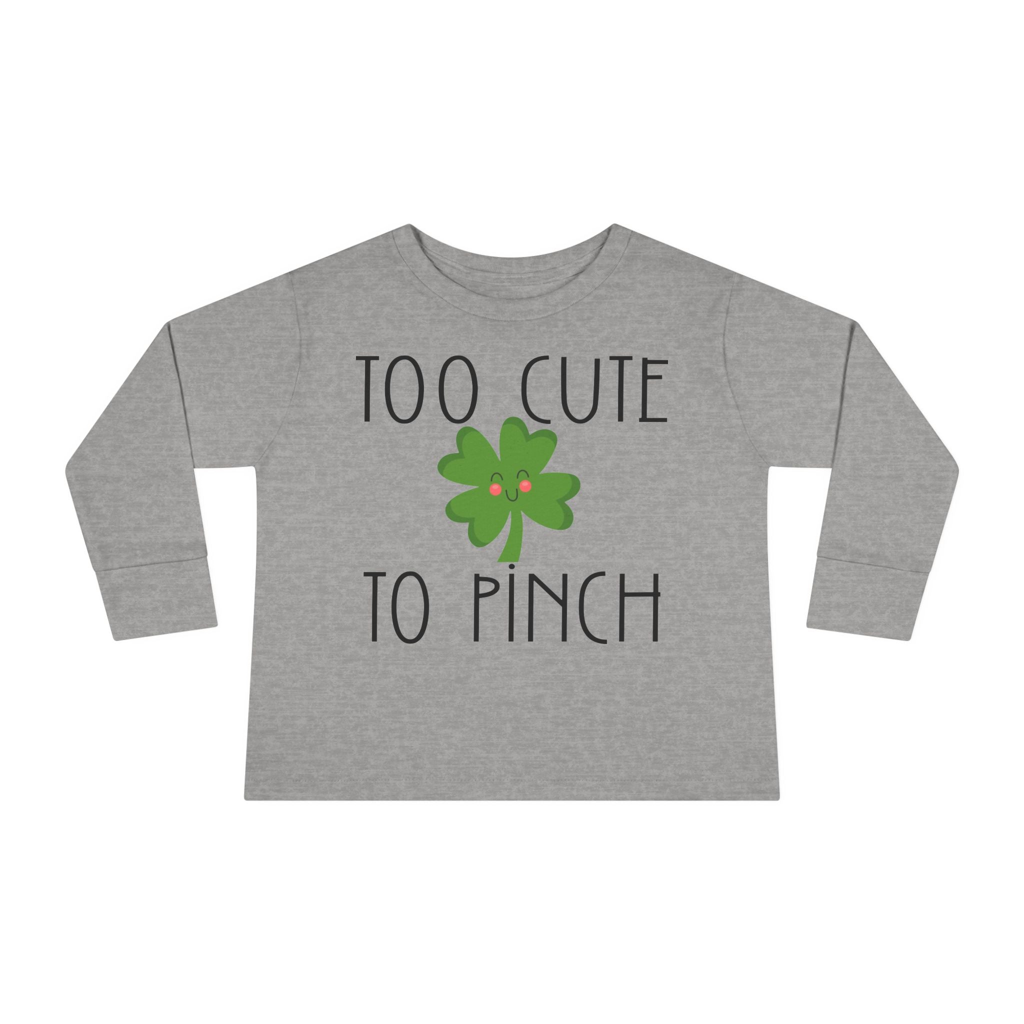 Toddler Long Sleeve Tee – "Too Cute to Pinch" Shamrock St. Patrick’s Day Shirt