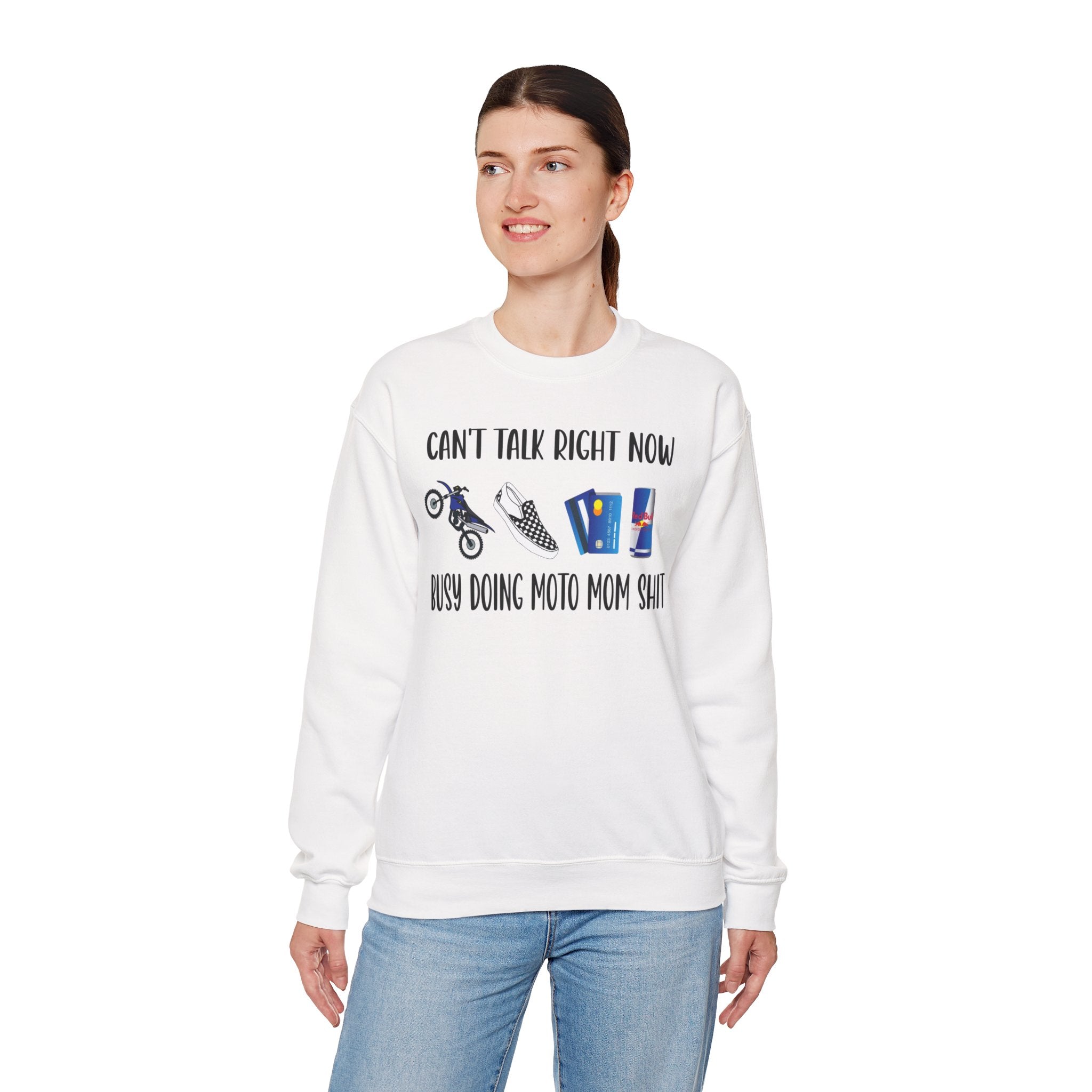 Crewneck Sweatshirt — "Can't Talk Right Now, Busy Doing Moto Mom Shit" Motorcycle Mom Graphic