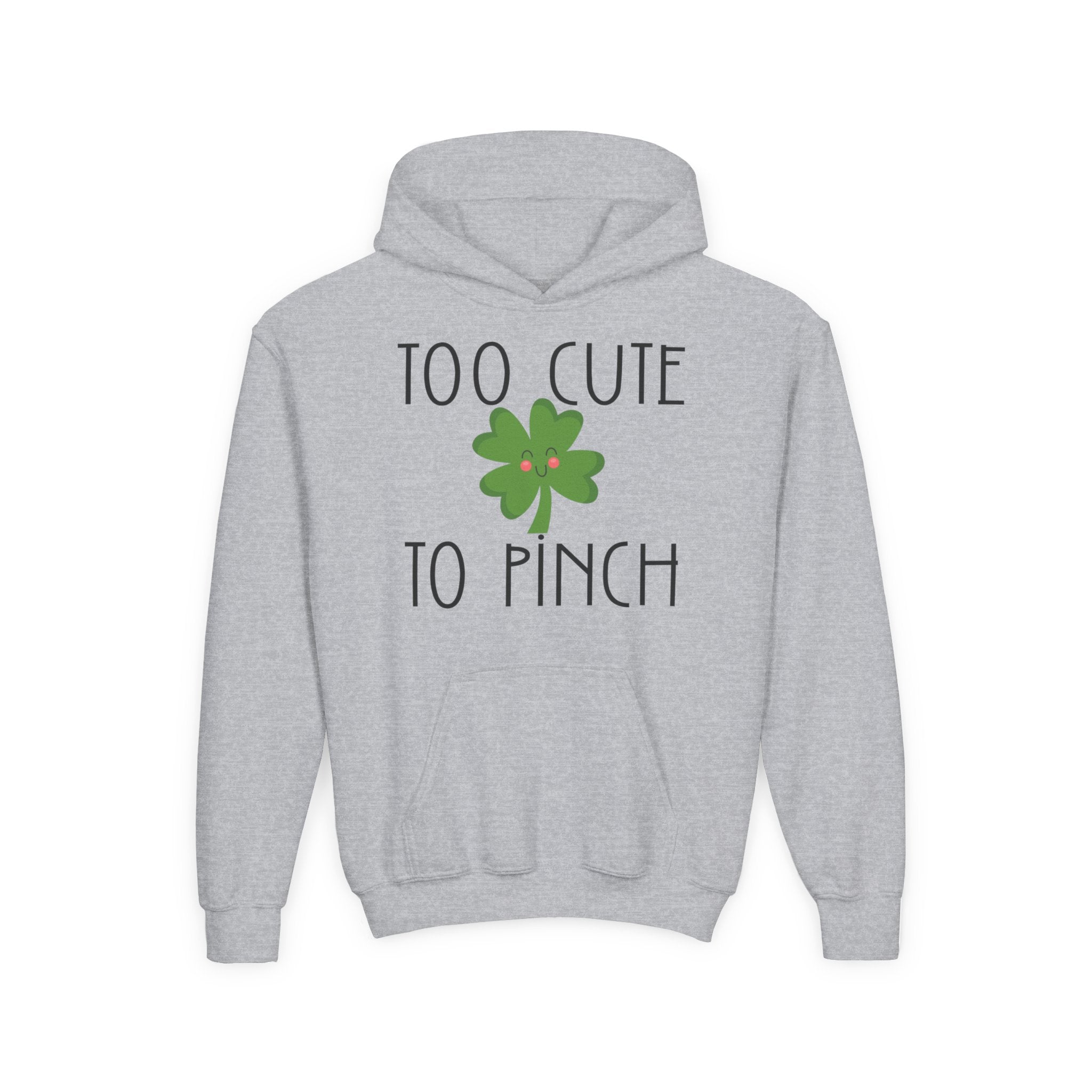 Too Cute To Pinch Youth Hoodie — St. Patrick's Day Shamrock Sweatshirt