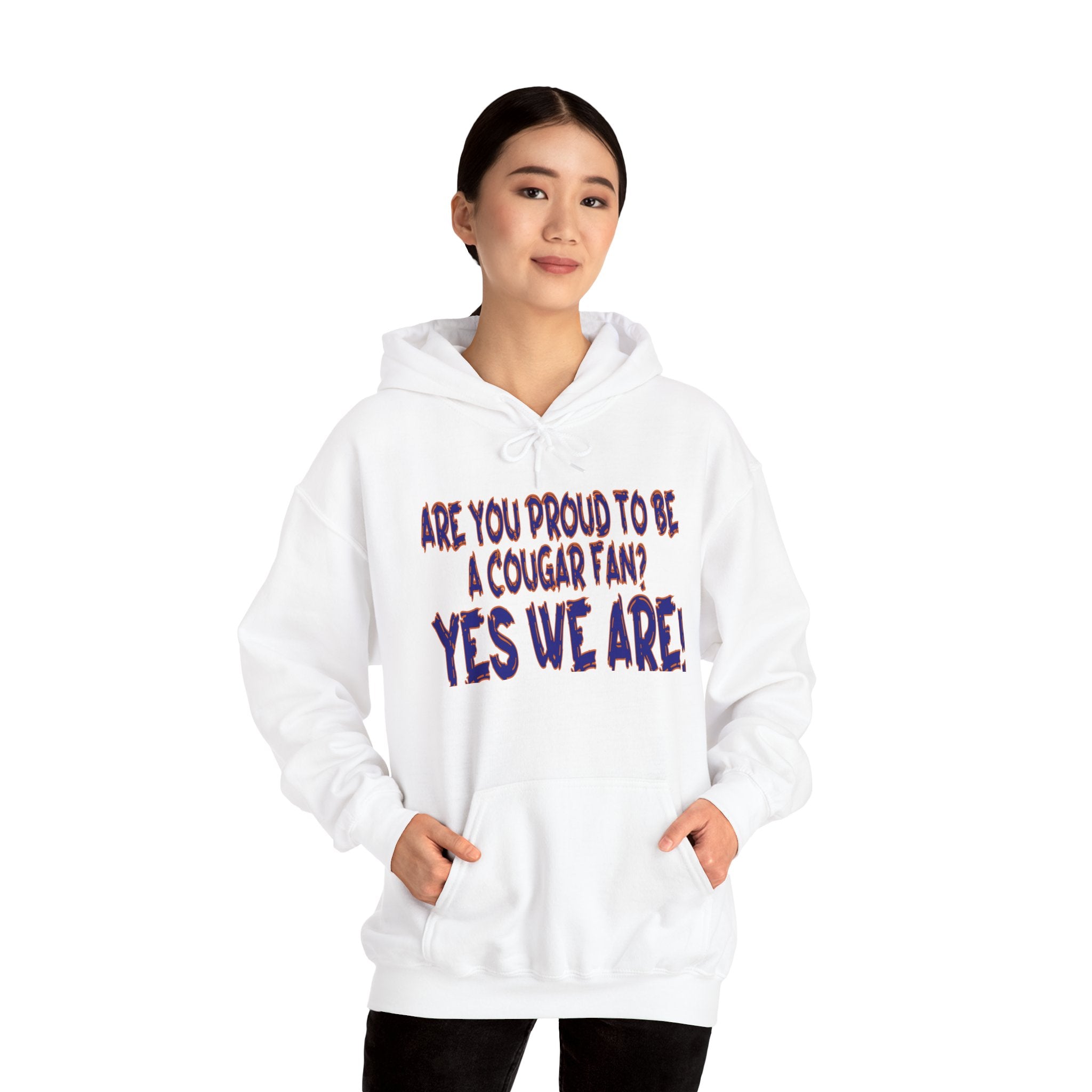 Cougar Fan Hoodie – "Are You Proud to Be a Cougar Fan? YES WE ARE!"